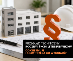 obrazek do wpisu Przegląd roczny i 5-letni budynku – co obejmuje i kiedy trzeba go wykonać?