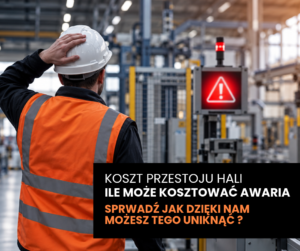 obrazek do wpisu Ile kosztuje 1 godzina nieplanowanego postoju hali?